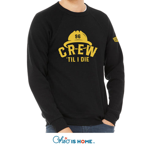 Crew Til I Die - Crew Sweatshirt